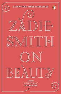 On Beauty: A Novel by Zadie Smith