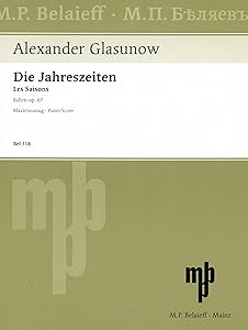 Glazunov: The Seasons, Op. 67 (Piano Reduction) by GLAZUNOV