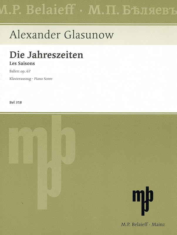 Glazunov: The Seasons, Op. 67 (Piano Reduction) by GLAZUNOV