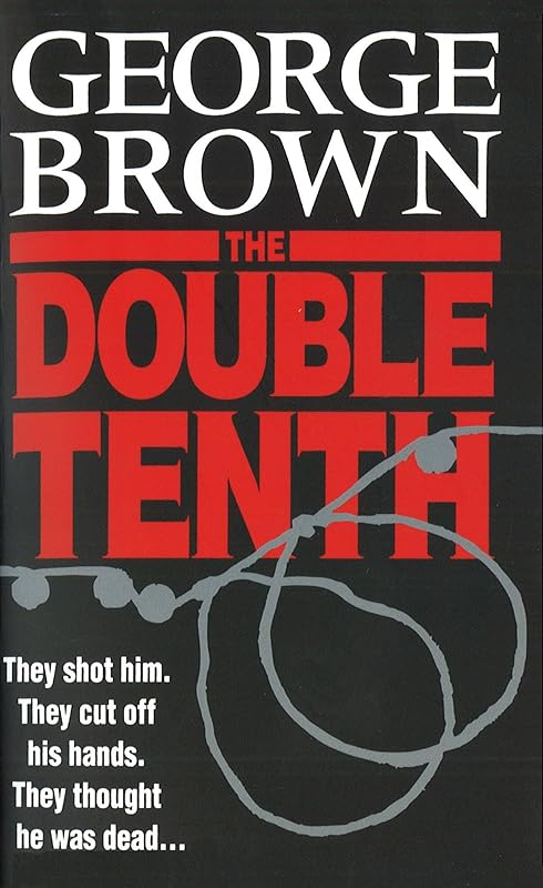 The Double Tenth by George Brown