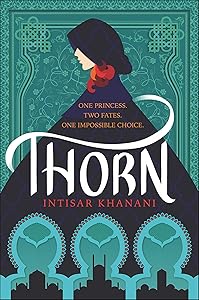 Thorn (Dauntless Path Book 1) by Intisar Khanani