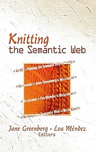 Knitting the Semantic Web by Jane Greenberg