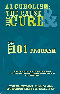 Alcoholism: The Cause & The Cure