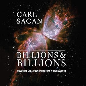 Billions & Billions: Thoughts on Life and Death at the Brink of the Millennium