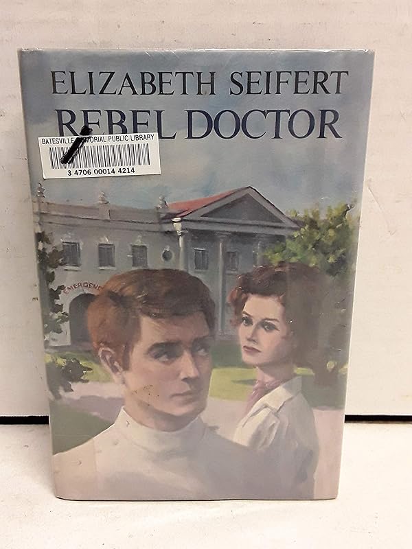 Rebel doctor by Elizabeth Seifert