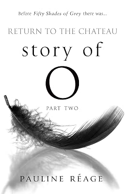 Story of O Return to the Chateau