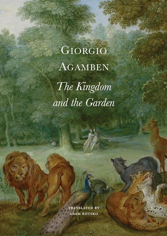 The Kingdom and the Garden (The Italian List) by Giorgio Agamben