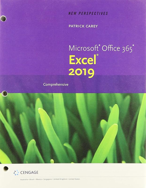 Bundle: New Perspectives Microsoft Office 365 & Excel 2019 Comprehensive, Loose-leaf Version + LMS Integrated SAM 365 & 2019 Assessments, Training and Projects 1 term Printed Access Card by Patrick Carey