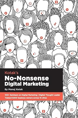 Kotak's No-nonsense Digital Marketing