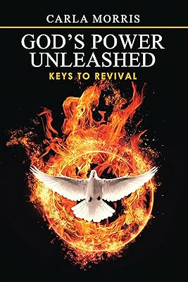 God’s Power Unleashed: Keys to Revival