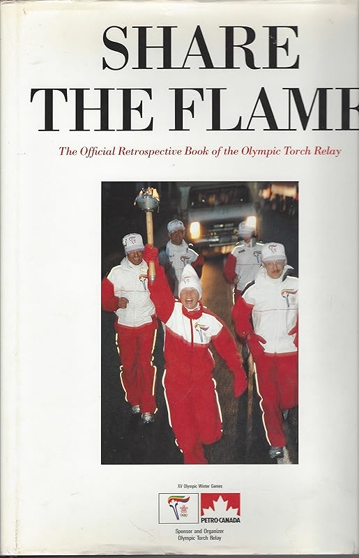 Share the Flame: The Official Retrospective of the Olympic Torch Relay (English Edition) by Alan Hobson