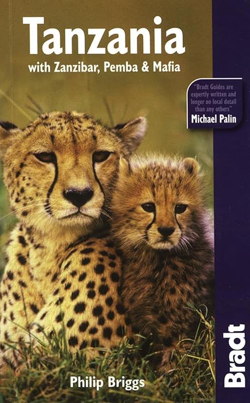 Bradt Tanzania: With Zanzibar, Pemba & Mafia (Bradt Travel Guides) by Philip Briggs