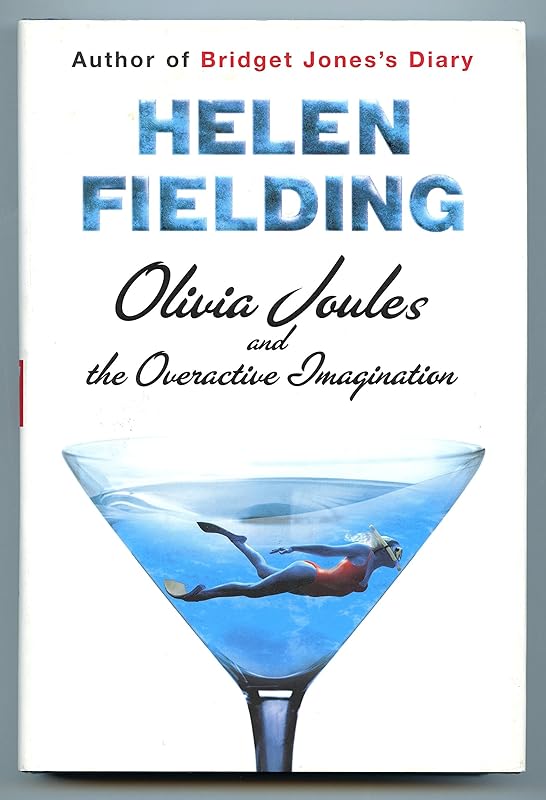 Olivia Joules and the Overactive Imagination by Helen Fielding