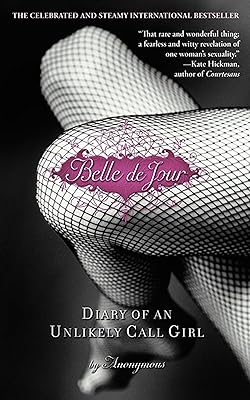 Belle de Jour: Diary of an Unlikely Call Girl