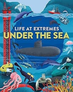 Under the Sea (Life at Extremes)