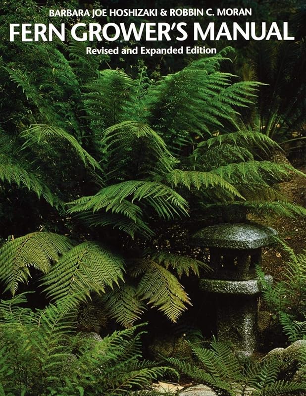Fern Grower's Manual by Barbara Joe Hoshizaki