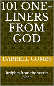 101 One-Liners from God: Insights from the secret place by Darrell Combs