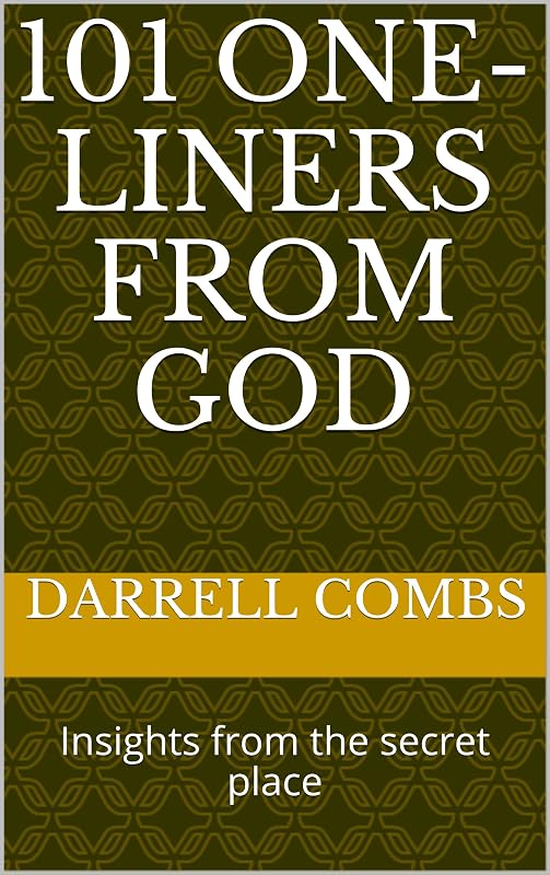 101 One-Liners from God: Insights from the secret place by Darrell Combs