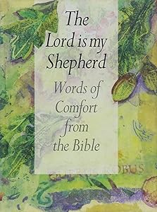 The Lord is My Shepherd: Words of Comfort