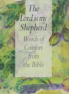 The Lord is My Shepherd: Words of Comfort