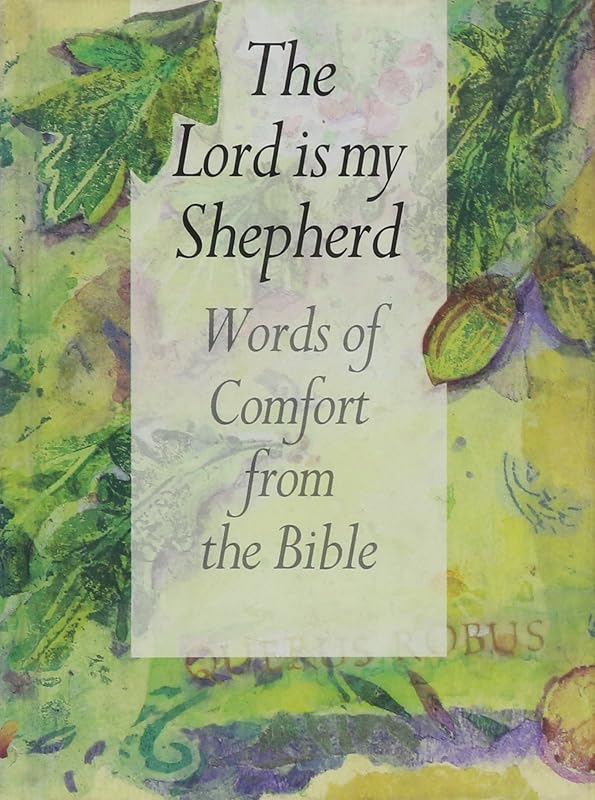 The Lord is My Shepherd: Words of Comfort by Lion Hudson UK