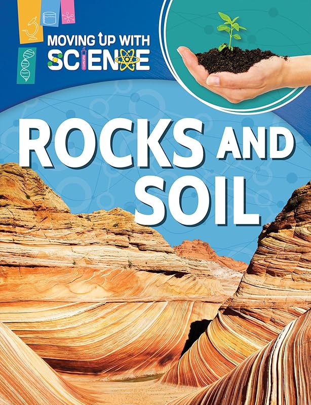 Rocks and Soil (Moving Up With Science) by Peter Riley