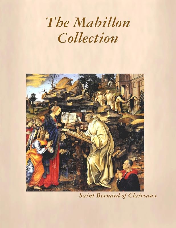 The Mabillon Collection by Saint Bernard of Clairvaux