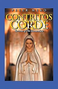 Contritos Corde: Sorrows of the Immaculata by Peter Nero