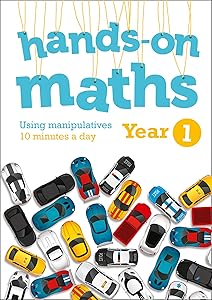 Year 1 Hands-on maths: 10 minutes of concrete manipulatives a day for maths mastery (Hands-on maths) by Keen Kite Books