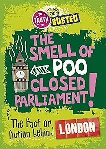 Truth or Busted: The Fact or Fiction Behind London