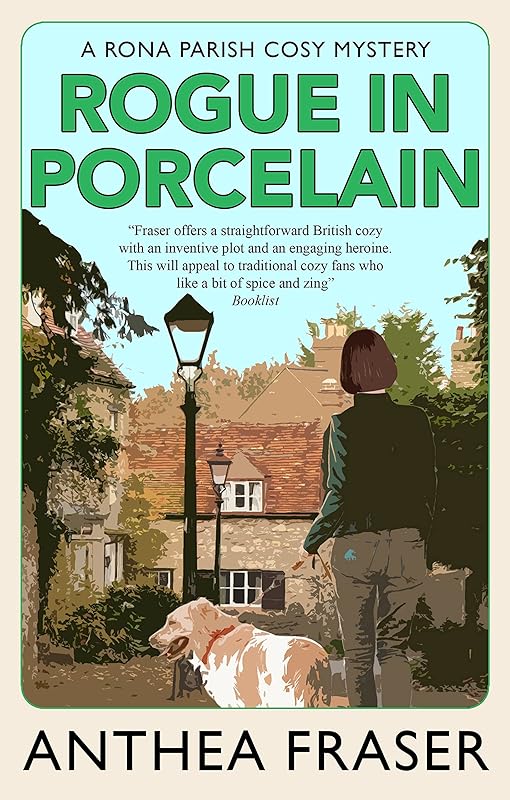 Rogue in Porcelain (A Rona Parish Mystery Book 5) by Anthea Fraser