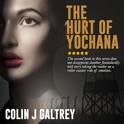 The Hurt of Yochana: A Trilogy Series, Book 2 (Series 1)