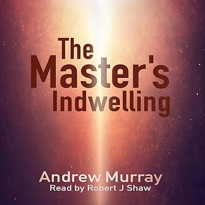 The Master's Indwelling