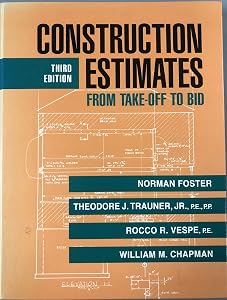 Construction Estimates From Take-Off to Bid by Norman Foster
