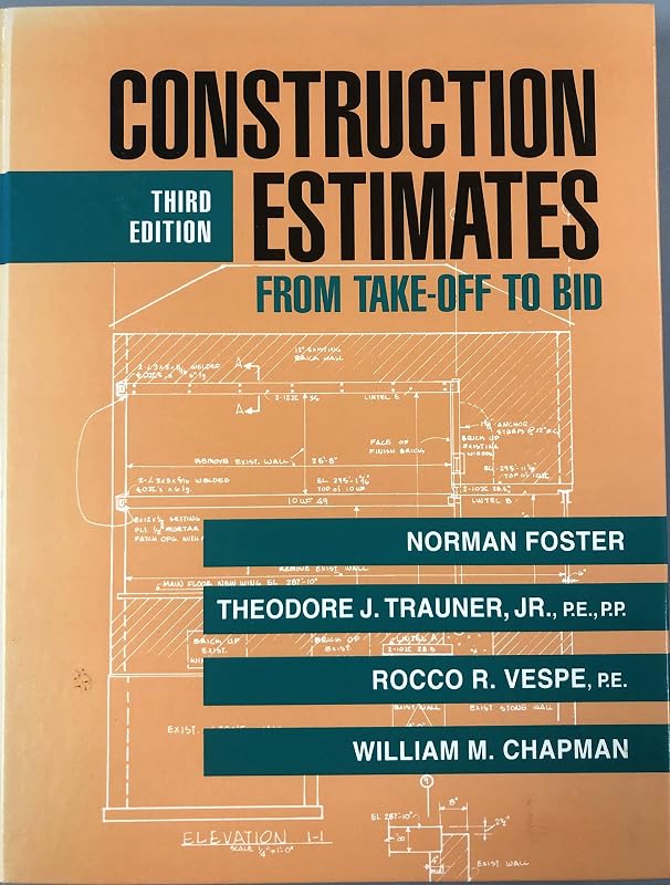 Construction Estimates From Take-Off to Bid by Norman Foster