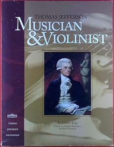Thomas Jefferson: Musician and Violinist by Sandor Salgo