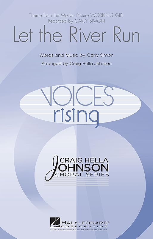 Let the River Run Choral Octavo by Carly Simon