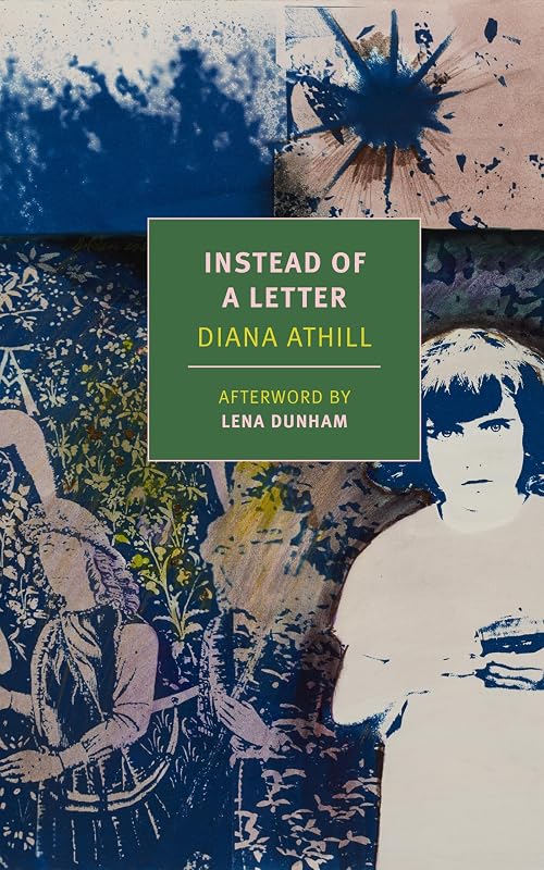 Instead of a Letter (New York Review Books Classics) by Diana Athill
