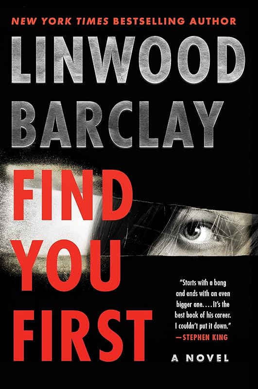 Find You First: A Novel by Linwood Barclay