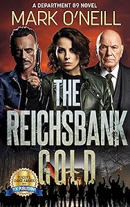 The Reichsbank Gold: The past is not finished yet (Department 89 Book 2)