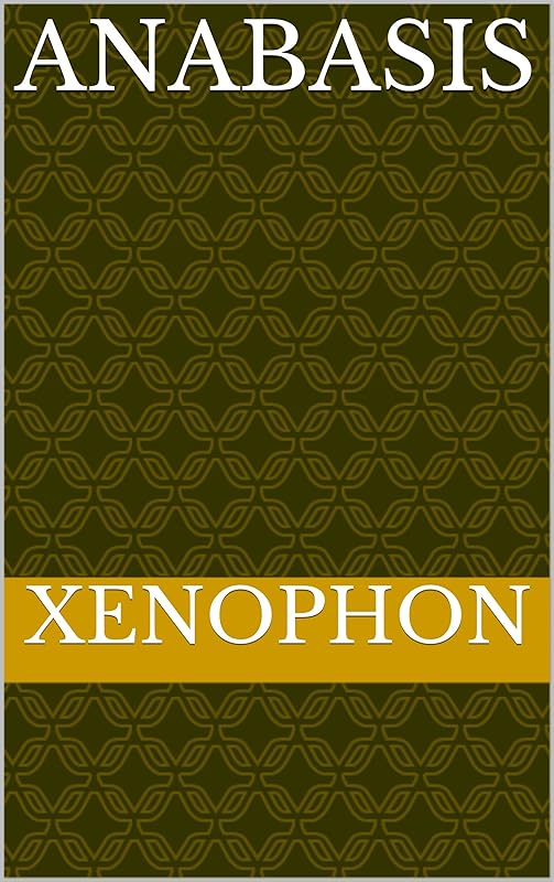 Anabasis by Xenophon