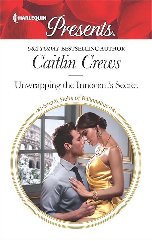 Unwrapping the Innocent's Secret (Secret Heirs of Billionaires Book 3765) by Caitlin Crews