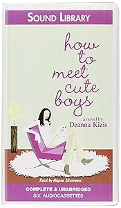 How to Meet Cute Boys by Deanna Kizis