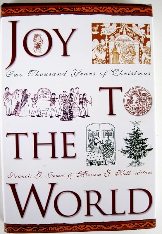 Joy to the World: A Christmas Anthology by Francis James