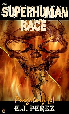 the SUPERHUMAN RACE: Purgatory #3