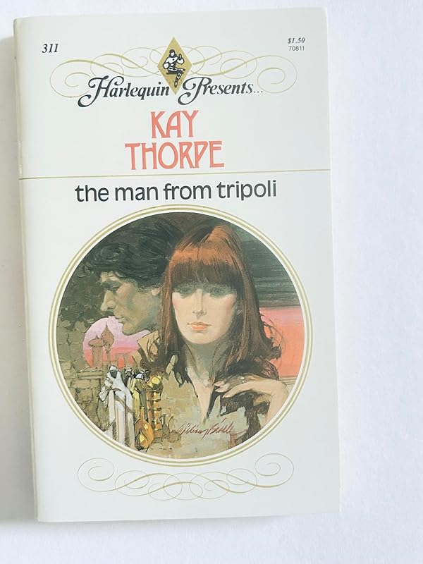 The Man From Tripoli by Kay Thorpe