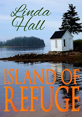 Island of Refuge (Coast of Maine series Book 2)