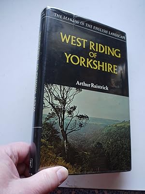 West Riding of Yorkshire (The Making of the English landscape new series)
