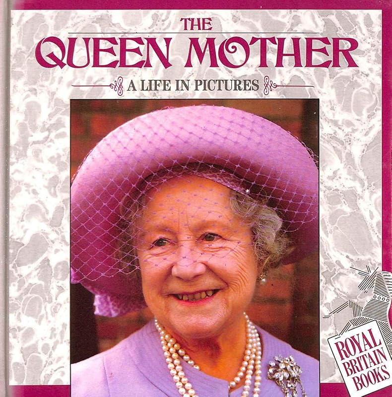 Queen Mother: A Life in Pictures (Royal Britain books) by unknown