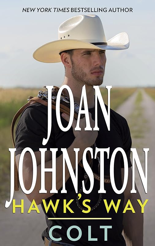 Hawk's Way: Colt by Joan Johnston